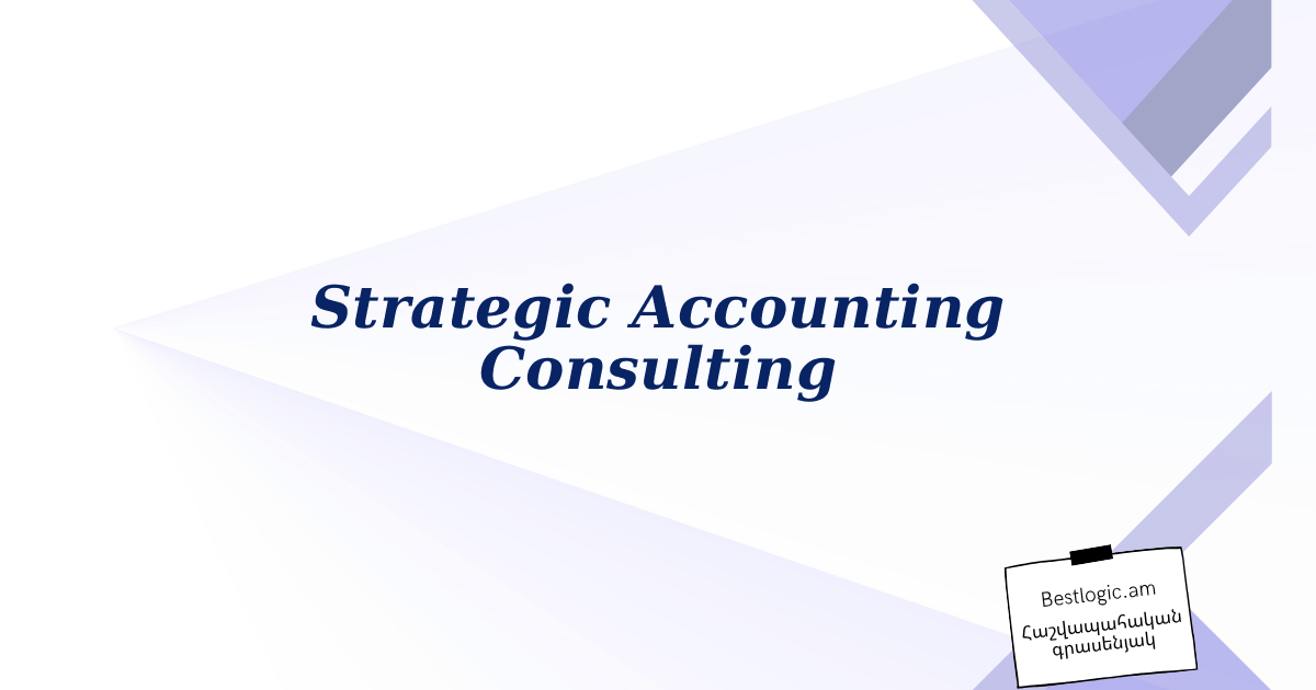 Read more about the article Strategic Accounting Consulting